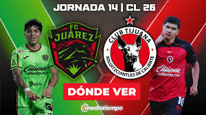 Juarez vs. Tijuana EN VIVO. Dónde VER Jornada 14 del Clausura 2026 Liga MX