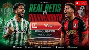 𝚆𝙰𝚃𝙲𝙷 Bournemouth vs. Real Betis 𝐋𝐈𝐕𝐄 Ｓｔｒｅａｍ Ｆｒｅｅ ＯＮ Ｔｖ Ｃｈａｎｎｅｌ!PRE-SEASON™
