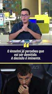 ANSELMI COM OS DIAS CONTADOS? ⏳⚽