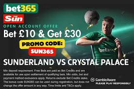 bet365 bonus code: Score £30 bonus for Sunderland vs Crystal Palace with code SUN365