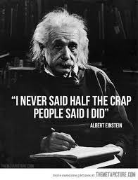 Albert Einstein Funny Quotes. QuotesGram via Relatably.com