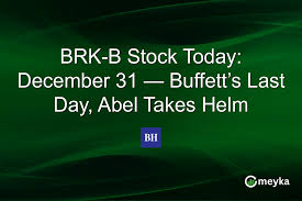 BRK-B Stock Today: December 31 — Buffett’s Last Day, Abel Takes Helm