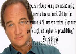 JamesBelushiQuotes1.jpg via Relatably.com