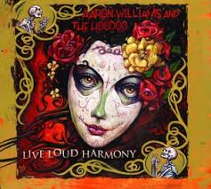 Aaron Williams and the Hoodoo have released a live recording, Live Loud Harmony, that does a good job of capturing the high energy of their unique mash up ... - liveloudharmonycover-300x269