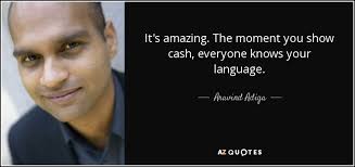 TOP 25 QUOTES BY ARAVIND ADIGA (of 66) | A-Z Quotes via Relatably.com