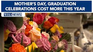 Higher costs make Mother's Day and graduation celebrations more expensive this year