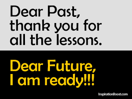 Past and Future Quotes | Inspiration Boost via Relatably.com