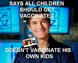 Has Dr. Oz become antivaccine? The answer would appear to be yes ... via Relatably.com