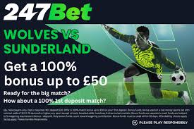 Net a 100% bonus up to £50 with 247Bet ahead of Wolves vs Sunderland