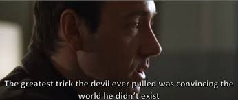 Movie time | Film quote of the day #100: The Usual Suspects... via Relatably.com