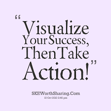 Quotes from Rajeev Jain: Visualize Your Success, Then Take Action ... via Relatably.com