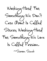 working hard for something we don&#39;t care about is called stress ... via Relatably.com