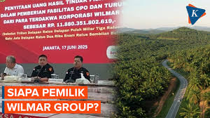 Kembalikan Rp 11 Triliun di Kasus Ekspor CPO, Siapa Pemilik Wilmar Group?