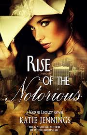 Book Cover - Katie Jennings - Rise of the Notorious (Book 2 of the Vasser. A brand new compilation edition of the bestselling fantasy series The Dryad ... - Rise-of-the-Notorious-Official_Cover