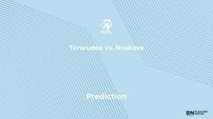 Tararudee vs. Noskova Prediction at the US Open – Wednesday, September 2
