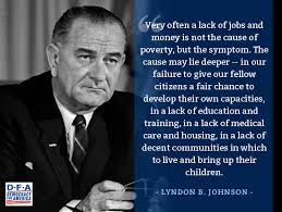 Lyndon B Johnson Poverty Quotes. QuotesGram via Relatably.com