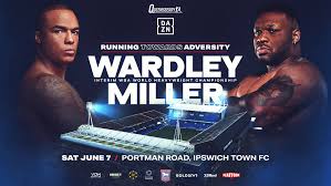 Fabio Wardley vs Jarrell Miller: Hometown Hero Headlines Portman Road Showdown