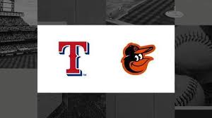 Rangers - Orioles
