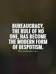 Bureaucracy Quotes &amp; Sayings | Bureaucracy Picture Quotes via Relatably.com