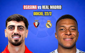 Pronóstico Osasuna vs Real Madrid, 00:30 del 22 de febrero: Una victoria rápida y decisiva.