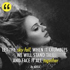 But his great old and famous Tamil poem &#39;Achamillai Achamillai&#39; has an amazing co incidence with the song &#39;Skyfall&#39; by Adele. - adele-skyfall-quote-320x320