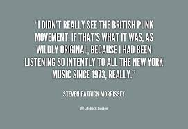 I didn&#39;t really see the British punk movement, if that&#39;s what it ... via Relatably.com