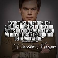 Dexter Quotes on Pinterest | Dexter Morgan Quotes, Dexter Morgan ... via Relatably.com