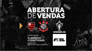 Ingressos para Fiel Torcedor – Supercopa do Brasil – Flamengo x Corinthians
