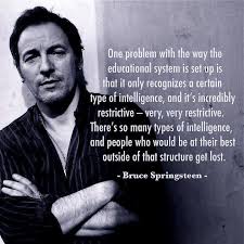 Bruce Springsteen on Education | All Kinds of Minds via Relatably.com