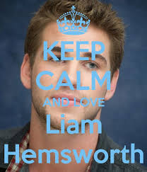 Keep calm and love Liam Hemsworth | || Gale || | Pinterest | Keep ... via Relatably.com