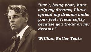 William Butler Yeats&#39;s quotes, famous and not much - QuotationOf . COM via Relatably.com