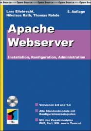 Apache Webserver, m. CD-ROM von Lars Eilebrecht bei LovelyBooks (