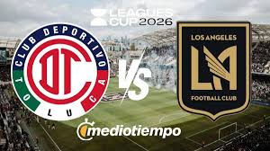 ¿Quién transmite el partido de Toluca vs LAFC? Canal y horario Jornada 2 Leagues Cup 2026