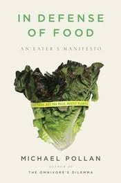 In Defense of Food - Quotes, Guidelines, and Review via Relatably.com