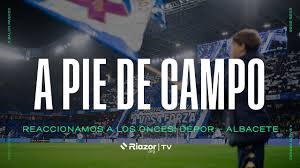 A PIE DE CAMPO #3 | Previa exprés y reaccionamos a los onces del Deportivo – Albacete