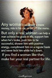 and a real Man does the same. | Quotes | Pinterest | Real Women, A ... via Relatably.com