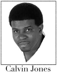 Calvin Jones singer, songwriter, actor. Born and raised in E. St.Louis, Illinois. Started singing at the age of 9, idolized Michael Jackson and Stevie ... - Calvin2