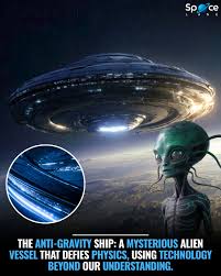 Space - The concept of the anti-gravity ship has long fascinated both scientists and enthusiasts of extraterrestrial technology. This mysterious alien vessel is said to defy the laws of physics as we