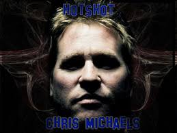 &quot;HotShot&quot; Chris Michaels - Hotshot