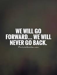 Moving Forward Quotes &amp; Sayings | Moving Forward Picture Quotes via Relatably.com