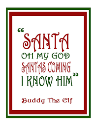 Elf Quotes Santa I Know. QuotesGram via Relatably.com