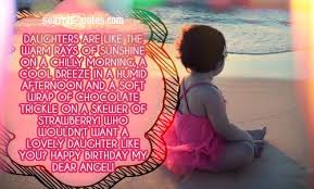 Happy First Birthday My Daughter Quotes via Relatably.com