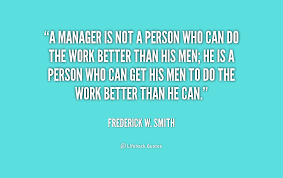 Managerial Quotes. QuotesGram via Relatably.com