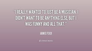 Jamie Foxx Funny Quotes. QuotesGram via Relatably.com