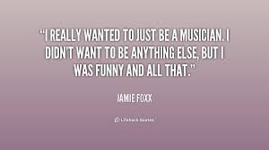 Jamie Foxx Funny Quotes. QuotesGram via Relatably.com