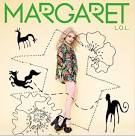  Margaret “Start a Fire” 