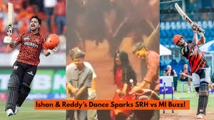 IPL 2025 SRH vs MI: Ishan Kishan & Nitish Kumar Reddy’s ‘Kurchi Madathapetti’ Dance Sparks IPL Revival