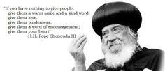 pope Shenouda quotes on Pinterest | Words Of Encouragement, Kind ... via Relatably.com