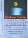 Salute e Benessere in Armonia con le Fasi della Luna - Thomas