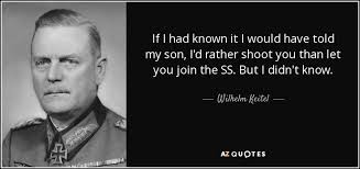 Wilhelm Keitel Quotes. QuotesGram via Relatably.com